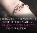 Inspiring Memento Mori Tattoos Eternalize Mortality With These Tattoo Designs